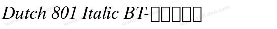 Dutch 801 Italic BT字体转换